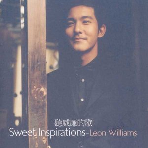 Sweet Inspirations-Leon Williams 听威廉的歌