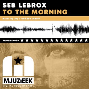 To The Morning (Original Mix)