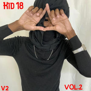 Kid 18, Vol. 2 (Explicit)