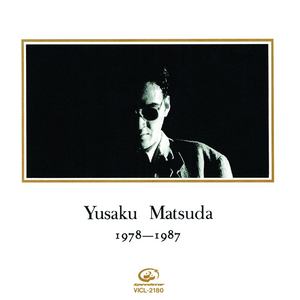 YUSAKU MATSUDA (1978 ～1987) (ユウサクマツダ)