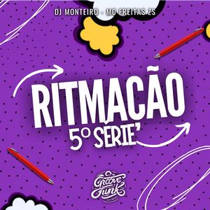 RITMAÇÃO 5º SÉRIE (Explicit)