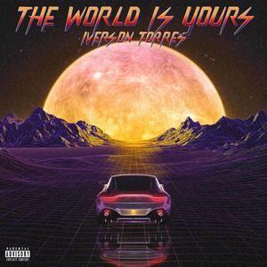 The World Is Yours (Explicit)