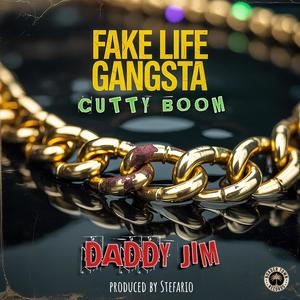 Fake Life Gangsta (feat. Daddy Jim)