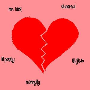HEARTBREAKERS! (feat. mannyily, Kid Judo, Lil Pasty & Abnerxd) (Explicit)
