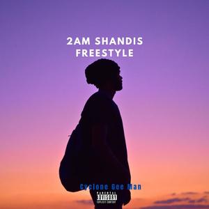 2AM SHANDIS (FREESTYLE) (feat. Tony)