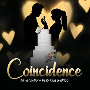 Coincidence (feat. Classmaticc)