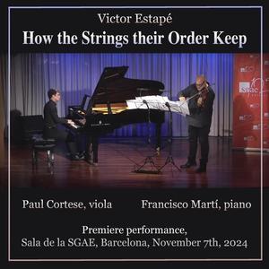How the Strings their Order Keep (feat. Francisco Martí)