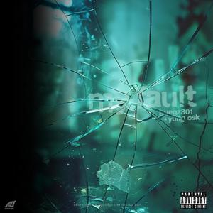 My Fault (feat. Yung Osk) (Explicit)