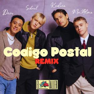 Codigo Postal (feat. Mr. Alone The Ilegal, Sckrul scrabble & Dais Qrohxc|Remix Version|Explicit)