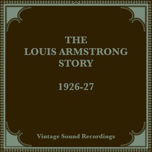 The Louis Armstrong Story, 1926-27 (Hq Remastered 2024)