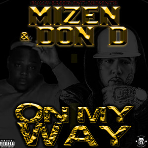 On My Way (feat. Don D.) [Explicit]