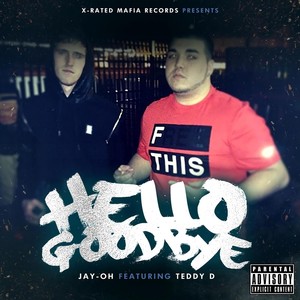 Hello Goodbye (feat. Teddy D) (Explicit)