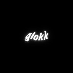 glokk (Explicit)