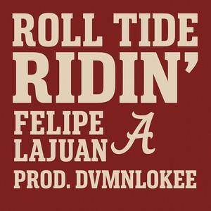 Roll Tide Ridin' (Explicit)