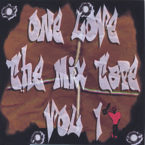 One Love The Mix Tape Vol. 1