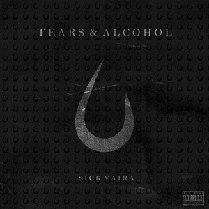 Tears & Alcohol