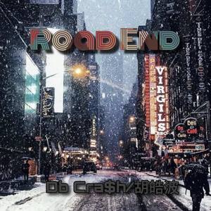 Road End(Feat.胡皓波)