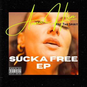 Sucka Free (Explicit)