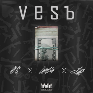 VESЪ(feat. Zombio & Ayz)[prod. by EUROJay] (Explicit)