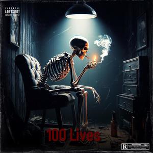 100 Lives (Explicit)