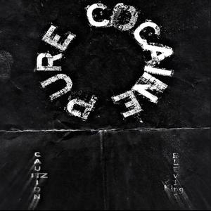 Pure Cocaine(feat. King Blevins) (Explicit)