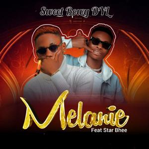 Melanie (feat. Star Bhee) (Explicit)