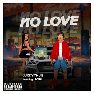 NO LOVE (feat. Dzire) (Explicit)