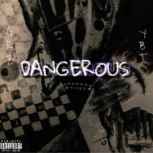 Dangerous (Explicit)