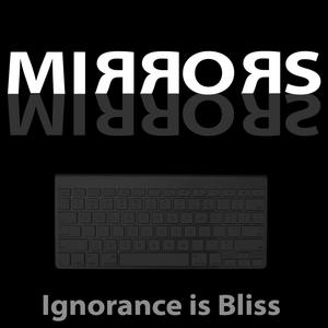 Ignorance Is Bliss