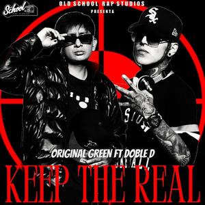 Keep The Real (feat. Doble D) (Explicit)