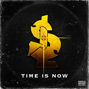 Time is Now (Explicit)