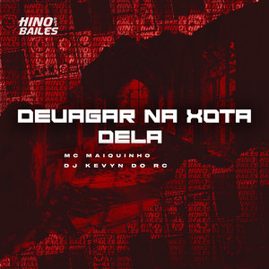 Devagar na Xota Dela (Explicit)