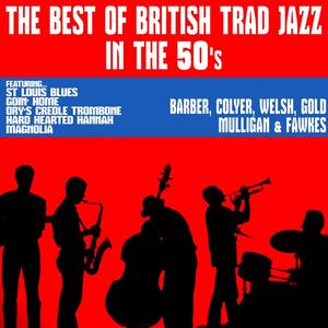 The Best of British Trad Jazz in the 50's