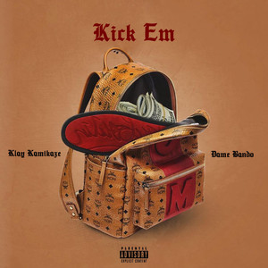 Kick Em (Explicit)