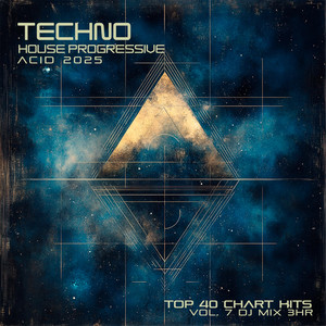 Techno House Progressive Acid 2025 Top 40 Chart Hits, Vol. 7 DJ Mix 3Hr