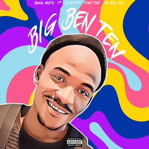 Big Ben 10 (feat. Slim Vett, K9ne T9ne & De Real Ygk) (Explicit)
