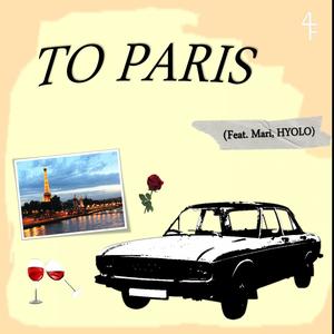 TO PARIS (feat. HYOLO & Mari)