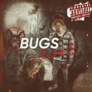 BugsBunny (feat. Gbaby1500) (Explicit)