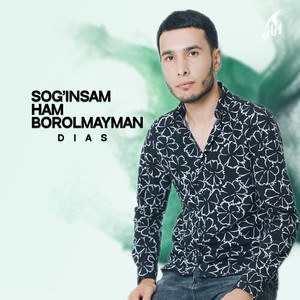 Sog'insam Ham Borolmayman (Explicit)