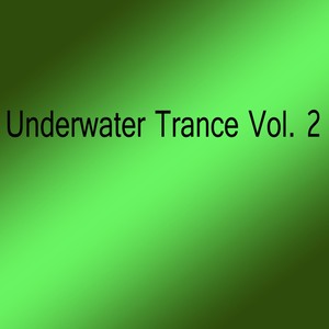 Underwater Trance, Vol. 2