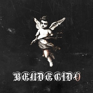 BENDECIDO (Explicit)