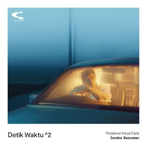 Detik Waktu #2 : Perjalanan Karya Cipta Candra Darusman