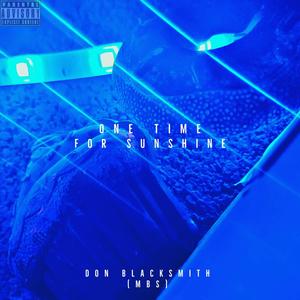 One Time For SunShine (Explicit)