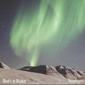 Blunts In Heaven (Explicit)