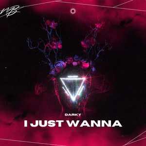 darky.dasick - I Just Wanna
