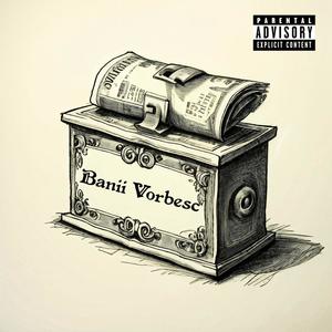 Banii Vorbesc (feat. GeoDarkX) (Explicit)