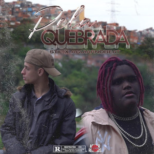 Pela Quebrada (Explicit)