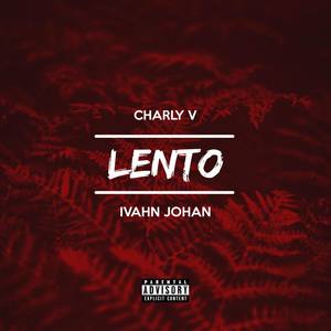 Lento (Explicit)