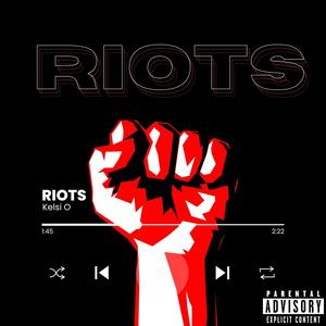 RIOTS (Explicit)