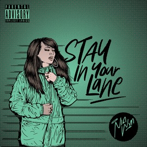 Stay in Your Lane (Explicit)